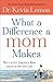 What a Difference a Mom Makes: The Indelible Imprint a Mom Leaves on Her Son's Life