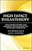 High Impact Philanthropy: H...