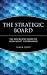 The Strategic Board by Mark Light