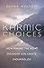 Karmic Choices: How Making ...