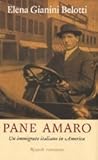 Pane amaro: Un immigrato italiano in America