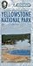 The Yellowstone Park Foundation's Official Guide to Yellowstone National Park
