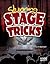 Stunning Stage Tricks (Magic Manuals)