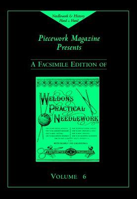 Weldon's Practical Needlework (Needlework and History Hand IN Hand Series)