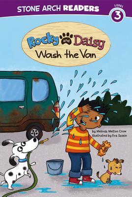 Rocky and Daisy Wash the Van (Stone Arch Readers, Level 3: My Two Dogs)
