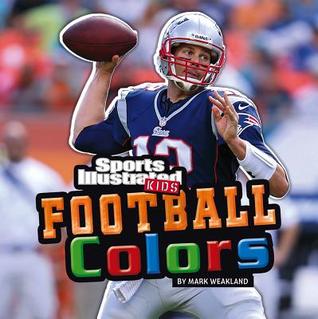 Football Colors (SI Kids Rookie Books)