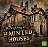 The Unsolved Mystery of Haunted Houses (Unexplained Mysteries) The Unsolved Mystery of Haunted Houses (Unexplained Mysteries)