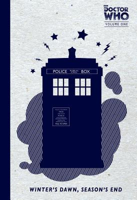 Doctor Who Series 1: Winter's Dawn, Season's End (Doctor Who Series 1 - 2009, #1-3)