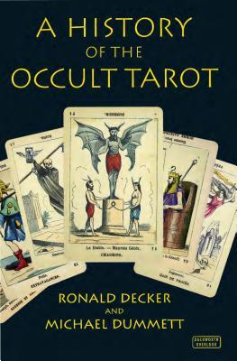 A History of the Occult Tarot (Paperback)