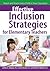 Effective Inclusion Strategies for Elementary Teachers by Cynthia G. Simpson
