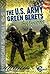 The U.S. Army Green Berets: The Missions (Velocity: American Special OPS)