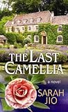 The Last Camellia by Sarah Jio