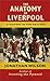 The Anatomy of Liverpool: A History in Ten Matches