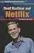 Reed Hastings and Netflix (Internet Biographies)