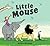 Little Mouse