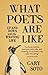 What Poets Are Like: Up and Down with the Writing Life