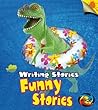 Funny Stories: Writing Stories