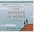 The Wonder of Aging: A New Approach to Embracing Life After Fifty