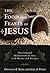 The Food and Feasts of Jesus by Douglas E. Neel