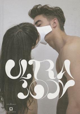 Ultrabody: 208 Works Between Art and Design (Hardcover)