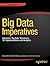 Big Data Imperatives: Enterprise 'Big Data' Warehouse, 'BI' Implementations and Analytics