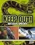 Keep Out!: Invasive Species (Nature's Invaders)