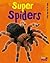 Super Spiders by Charlotte Guillain