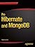 Pro Hibernate and MongoDB (The Expert's Voice)