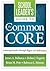 School Leader's Guide to the Common Core: Achieving Results Through Rigor and Relevance (Solutions)