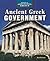 Ancient Greek Government (Spotlight on Ancient Civilizations: Greece, 4)