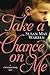 Take a Chance on Me by Susan May Warren