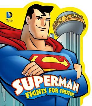 Superman Fights for Truth! (DC Comics)