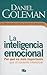 La inteligencia emocional / Emotional Intelligence by Daniel Goleman