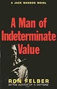 A Man of Indeterminate Value