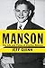 Manson: The Life and Times of Charles Manson (Thorndike Press large print biography)