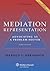 Mediation Representation: Advocating as Problem Solver (Aspen Coursebook)