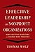 Effective Leadership for Nonprofit Organizations: How Executive Directors and Boards Work Together