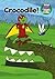 Crocodile!