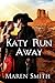 Katy Run Away