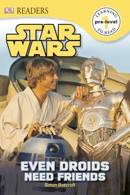 Star Wars: Even Droids Need Friends! (Hardcover)