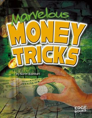 Marvelous Money Tricks (Magic Manuals)