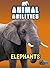 Elephants (Raintree Perspectives: Animal Abilities)