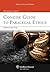Concise Guide to Paralegal Ethics (Aspen College Series)