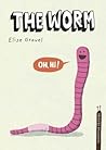 The Worm by Elise Gravel