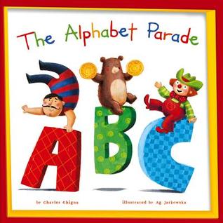 The Alphabet Parade (My Little School House)