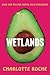 Wetlands by Charlotte Roche