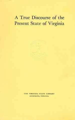 A True Discourse of the Present State of Virginia