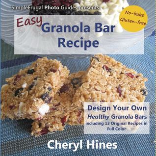 Easy Granola Bar Recipe (Paperback)