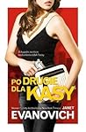 Po drugie dla kasy by Janet Evanovich