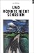 Und konnte nicht schreien: Mit 18 vergewaltigt (German Edition)